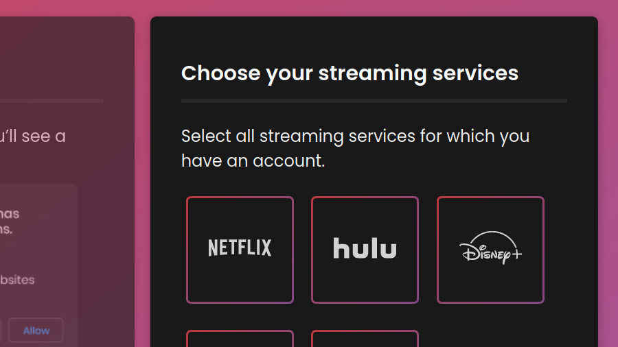 Screenshot of the extension’s welcome page, asking you to choose the streaming services you have an account with. The available choices include Netflix, Hulu and Disney+.