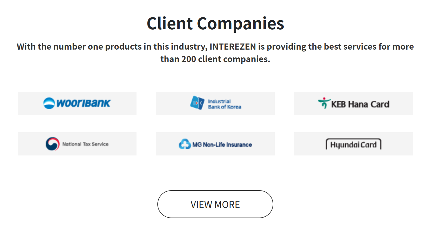 Screenshot of a website section titled: “Client Companies. With the number one products in this industry, INTEREZEN is providing the best services for more than 200 client companies.” Below it the logos of Woori Bank, Industrial Bank of Korea, KEB Hana Card, National Tax Service, MG Non-Life Insurance, Hyundai Card as well as a “View more” button.